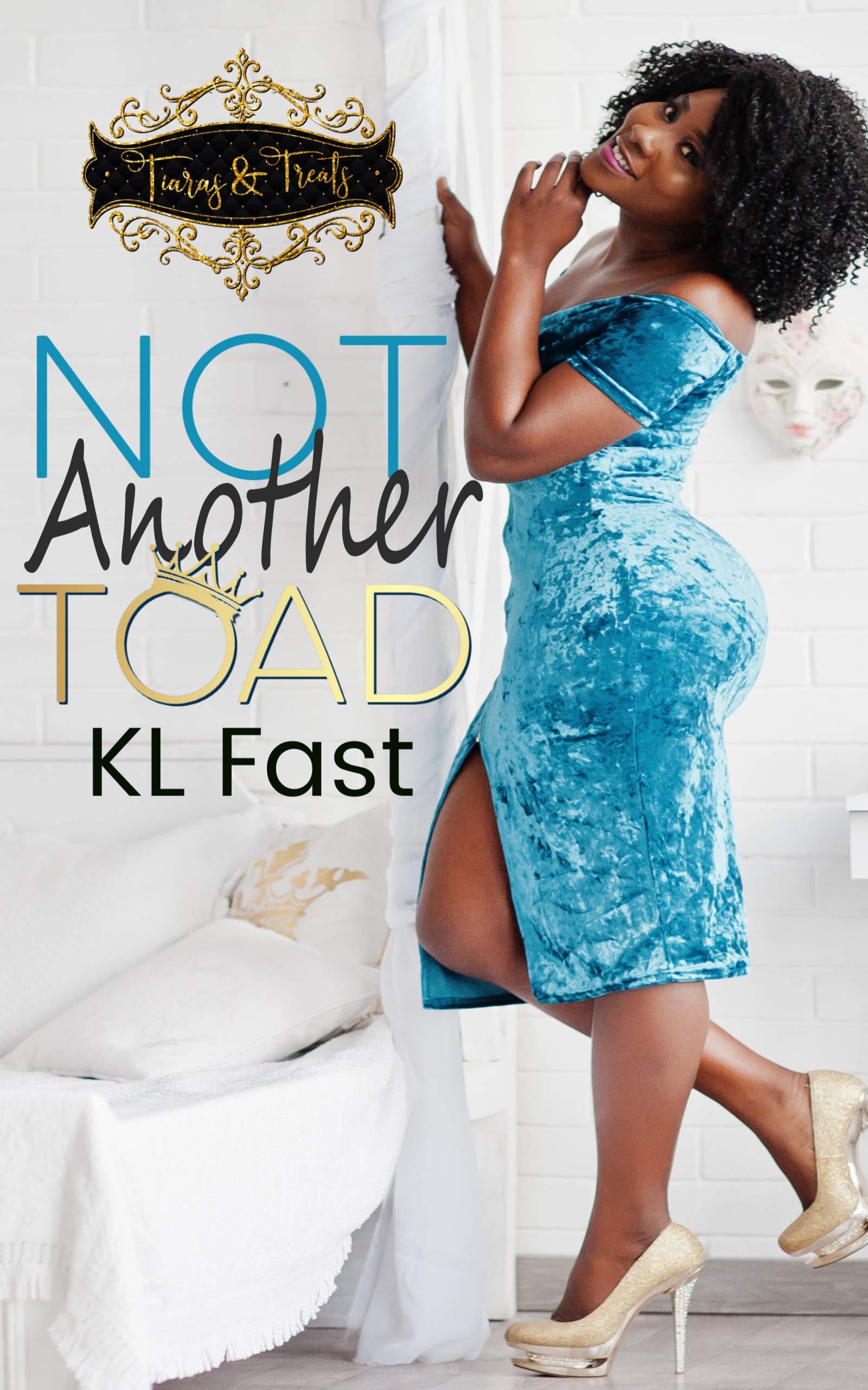 Not Another Toad (Tiaras & Treats #4)
