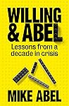 Willing & Abel: Lessons from a decade in crisis