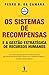 Os Sistemas de Recompensas e a Gestão Estratégica de Recursos Humanos