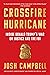 Crossfire Hurricane: Inside Donald Trump's War on Justice and the FBI