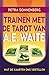 Trainen met de tarot van A.E. Waite