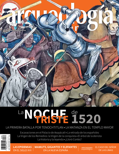 La Noche Triste de 1520 (Arqueología Mexicana, julio-agosto 2020, Volumen XXVIII, n. 163)
