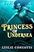 Princess of Undersea (Undersea Saga, #1) by Leslie Conzatti
