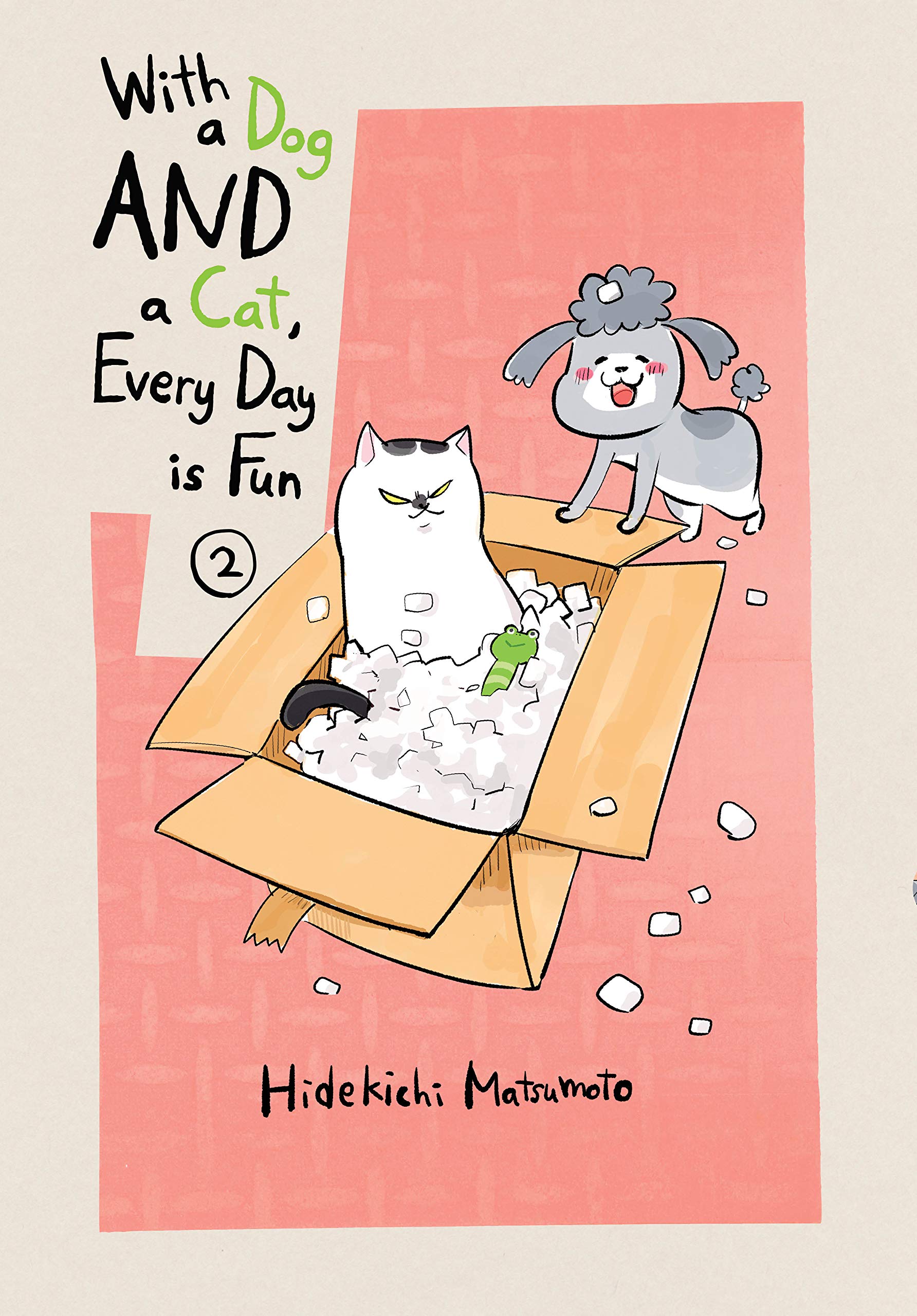 With a Dog AND a Cat, Every Day is Fun, Vol. 2 (Paperback)