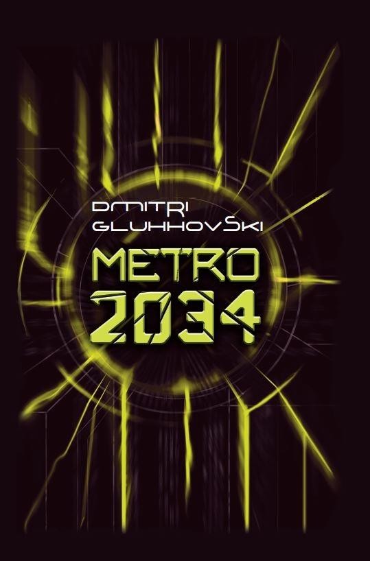 Metro 2034 (Metro, #2)