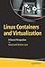 Linux Containers and Virtua...