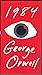 1984 by George Orwell 1984 by George Orwell