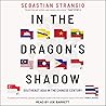 In the Dragon's Shadow by Sebastian Strangio
