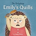 Emily's Quills (The Hedgehogs, #2)