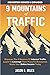 9 Mountains Of Traffic by Jason G. Miles