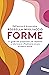 Forme: La guida alle proporzioni per imparare a valorizzare e finalmente amare la nostra unicità (Italian Edition)