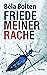 Friede meiner Rache: Thrill...