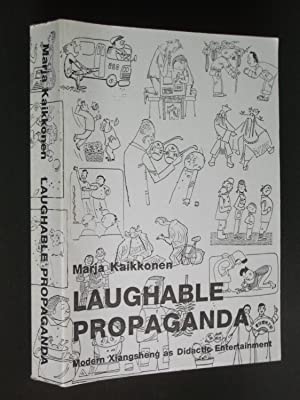 Laughable Propaganda: Modern Xiangsheng as Didactic Entertainment (Paperback)