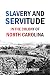 Slavery and Servitude in the Colony of North Carolina (1896)