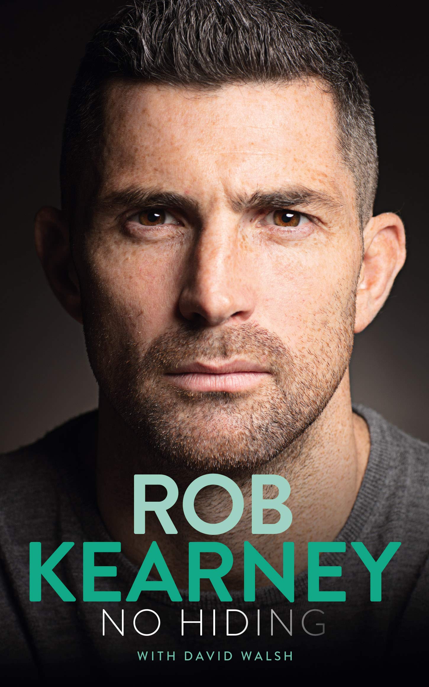Rob Kearney: No Hiding – My Autobiography (Kindle Edition)