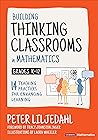 Book cover for Building Thinking Classrooms in Mathematics, Grades K-12: 14 Teaching Practices for Enhancing Learning (Corwin Mathematics Series)