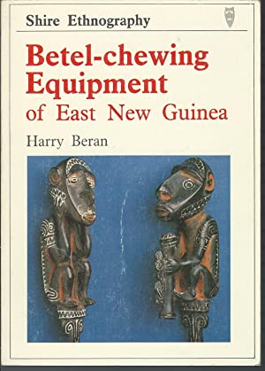 Betel Chewing Equipment of East New Guinea (Shire Ethnography)