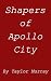 Shapers of Apollo City