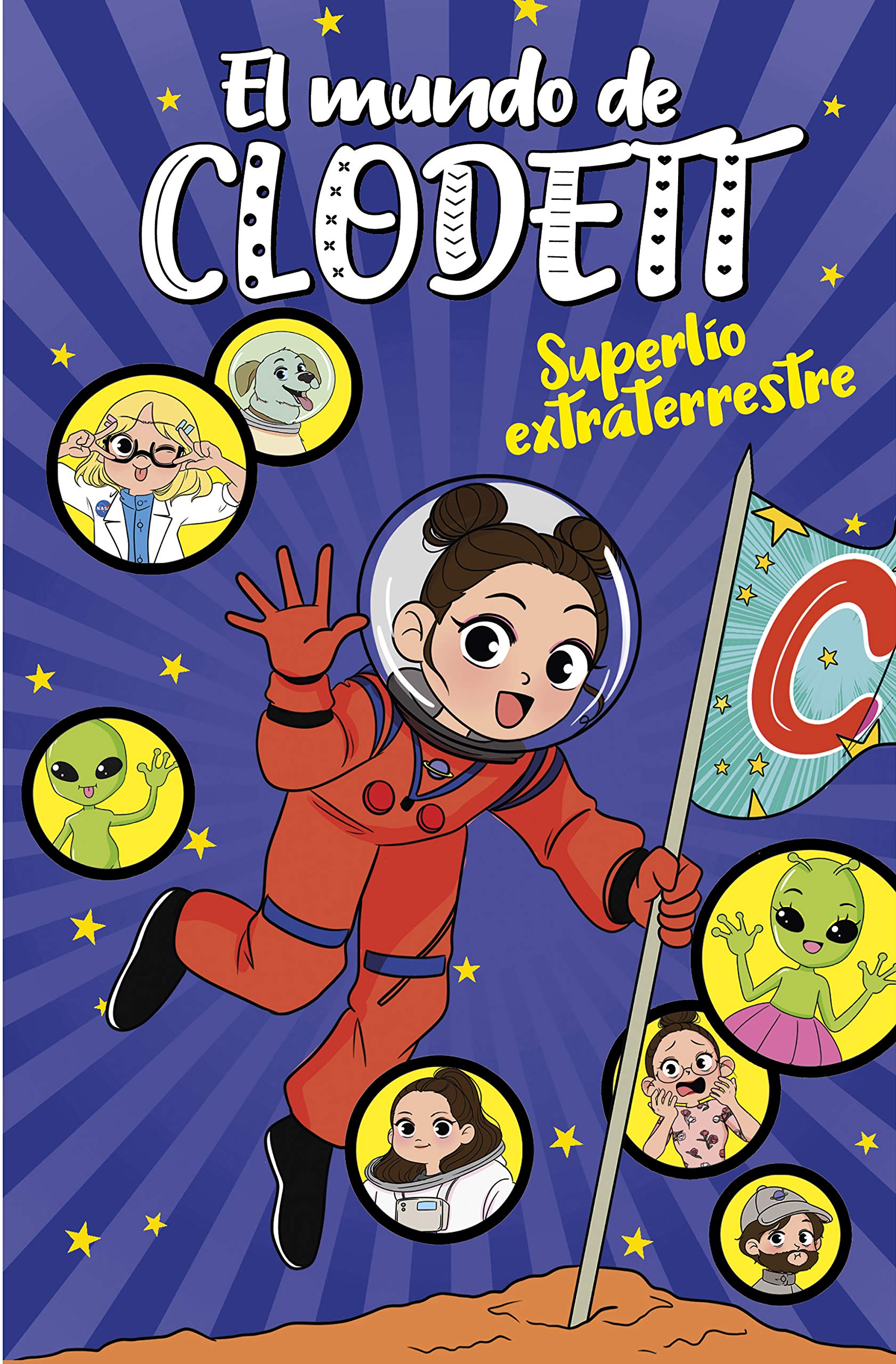 Superlío extraterrestre (El mundo de Clodett 6) (Spanish Edition)