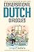 Conversational Dutch Dialogues: Over 100 Dutch Conversations and Short Stories (Conversational Dutch Dual Language Books)