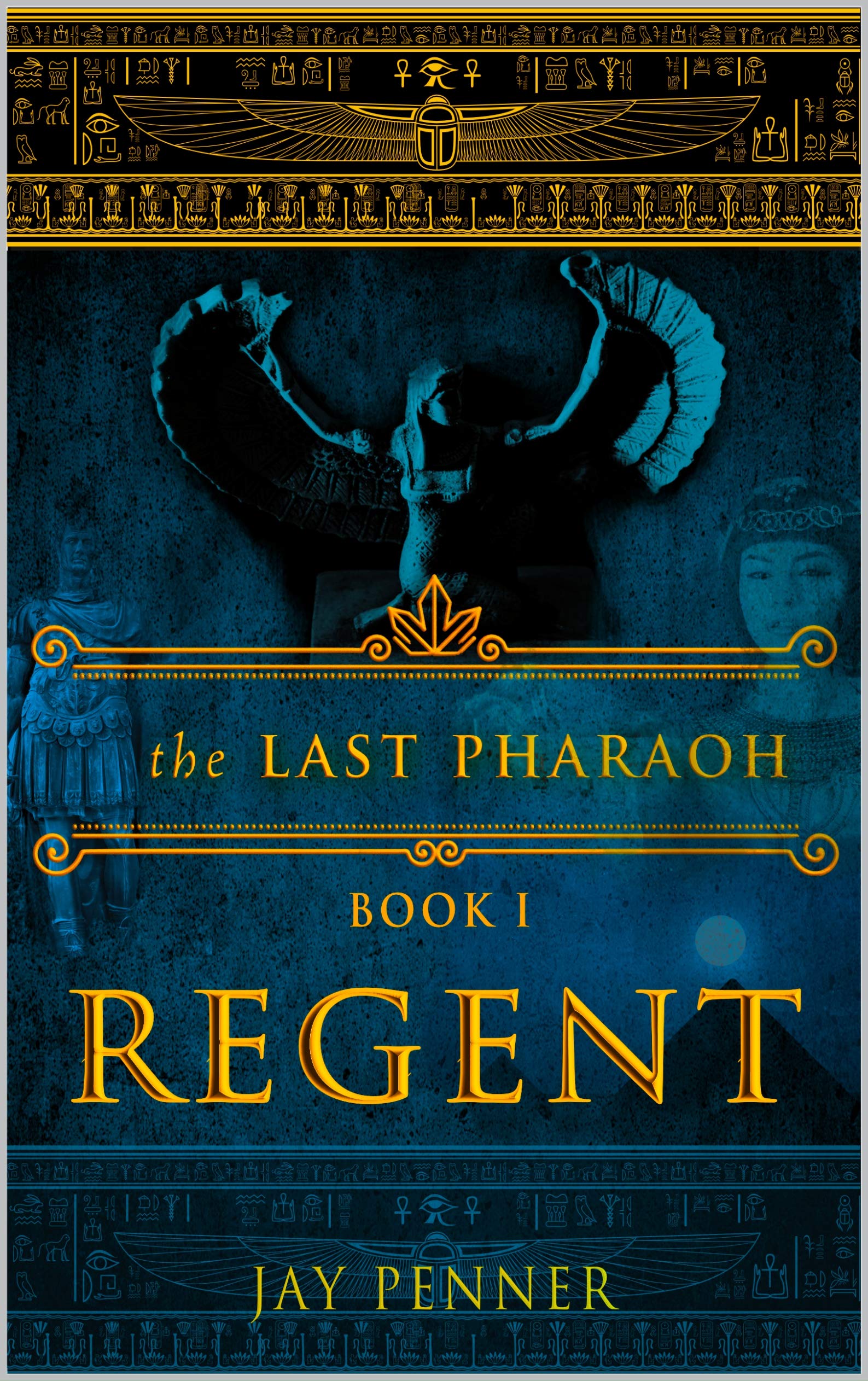 Regent (The Last Pharaoh #I)