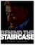 Behind The Staircase
