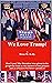 We Love Trump!: Don’t you? ...