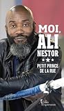 Moi, Ali Nestor : Petit prince de la rue