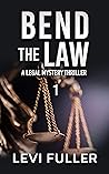 Bend The Law 1