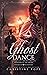Ghost Dance: A Sequel to Gaston Leroux's The Phantom of the Opera