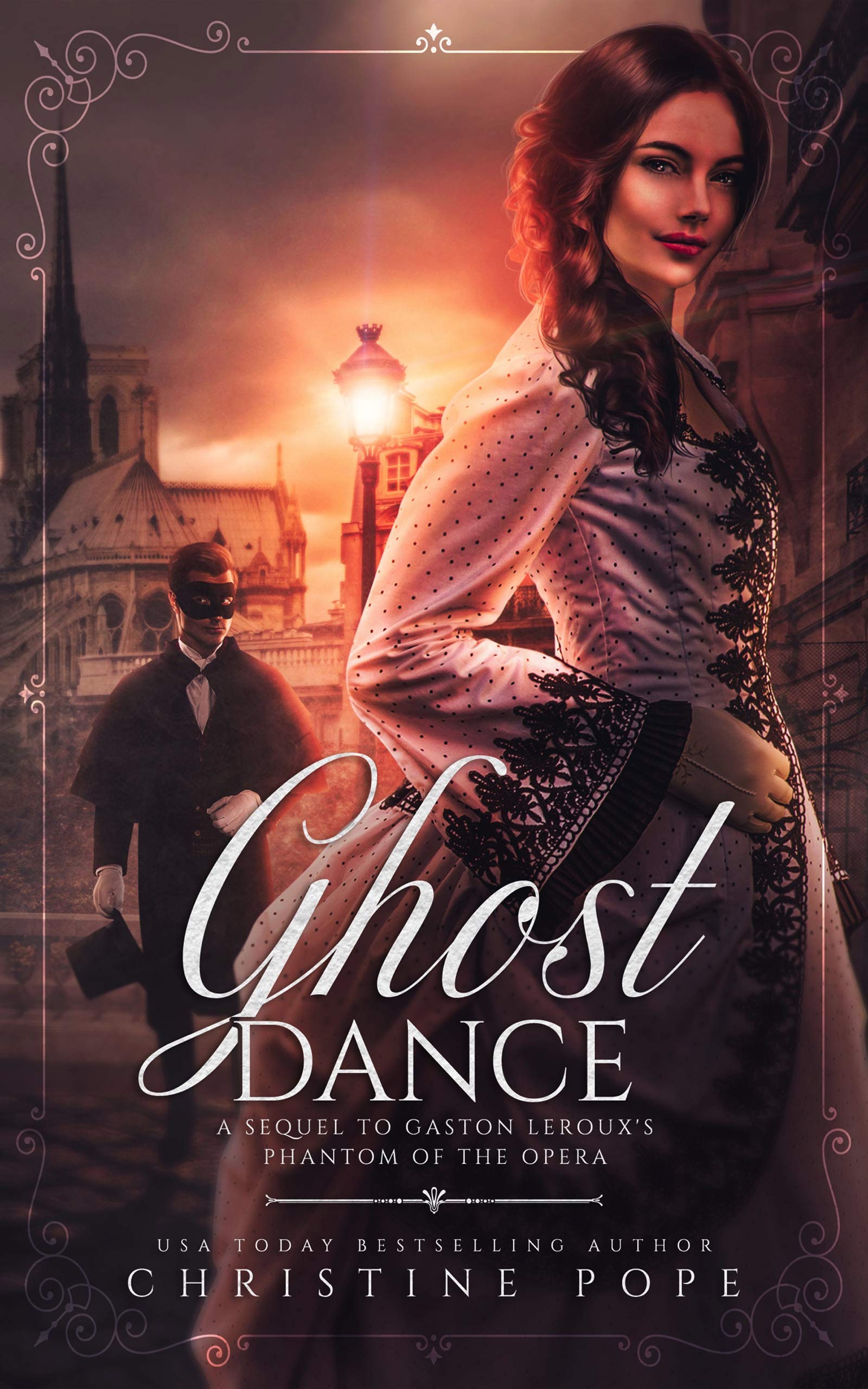 Ghost Dance: A Sequel to Gaston Leroux's The Phantom of the Opera (Kindle Edition)