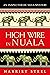 High Wire in Nuala (The Ins...