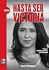 Hasta ser Victoria (Historia Urgente nº 77) by Victoria Montenegro Hasta ser Victoria (Historia Urgente nº 77) by Victoria Montenegro