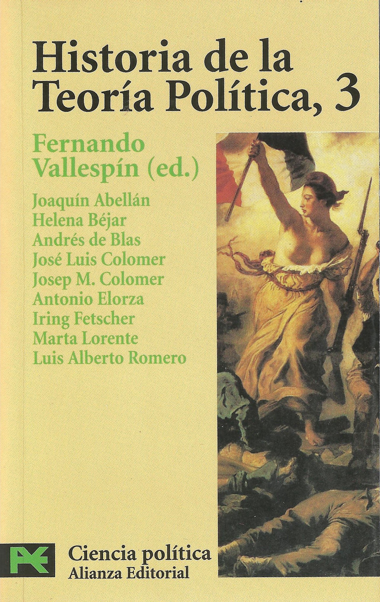 Ilustración, Liberalismo y Nacionalismo (Colección Historia de la Teoría Política, Tomo N° 3)