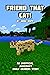 Friend That Cat!: An Unoffi...
