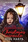 The Abandoned Waif's Christmas Miracle The Abandoned Waif's Christmas Miracle