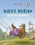 Mikko Murina, kenttien kuningas
