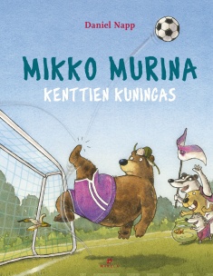 Mikko Murina, kenttien kuningas (Hardcover)