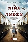 La niña del andén by Gill   Thompson
