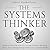 The Systems Thinker - Analytical Skills (The Systems Thinker Series Book, #2)