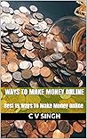 Ways To Make Money Online: Best 19 Ways To Make Money Online