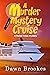 A Murder Mystery Cruise (A ...