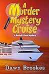 A Murder Mystery Cruise (A Rachel Prince Mystery, #8)