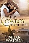 Her Cowboy Protector