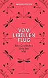 Vom Libellenflug by Matthias Hübener