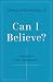 Can I Believe?: Christianity for the Hesitant