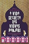 A Vida Secreta das Viúvas Panjábi by Balli Kaur Jaswal