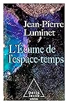 L'Écume de l'espace-temps L'Écume de l'espace-temps