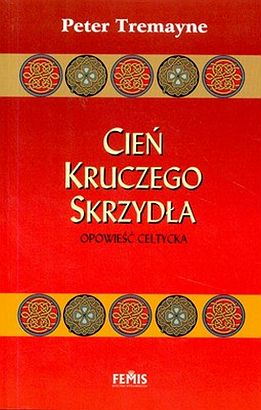 Cień kruczego skrzydła. Opowieść celtycka (Sister Fidelma, #1)