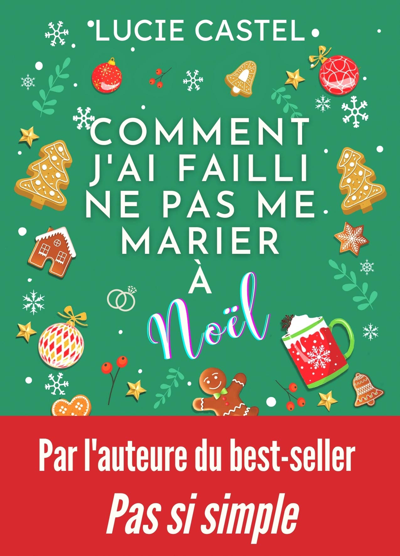 Comment j'ai failli ne pas me marier à Noël (Kindle Edition)
